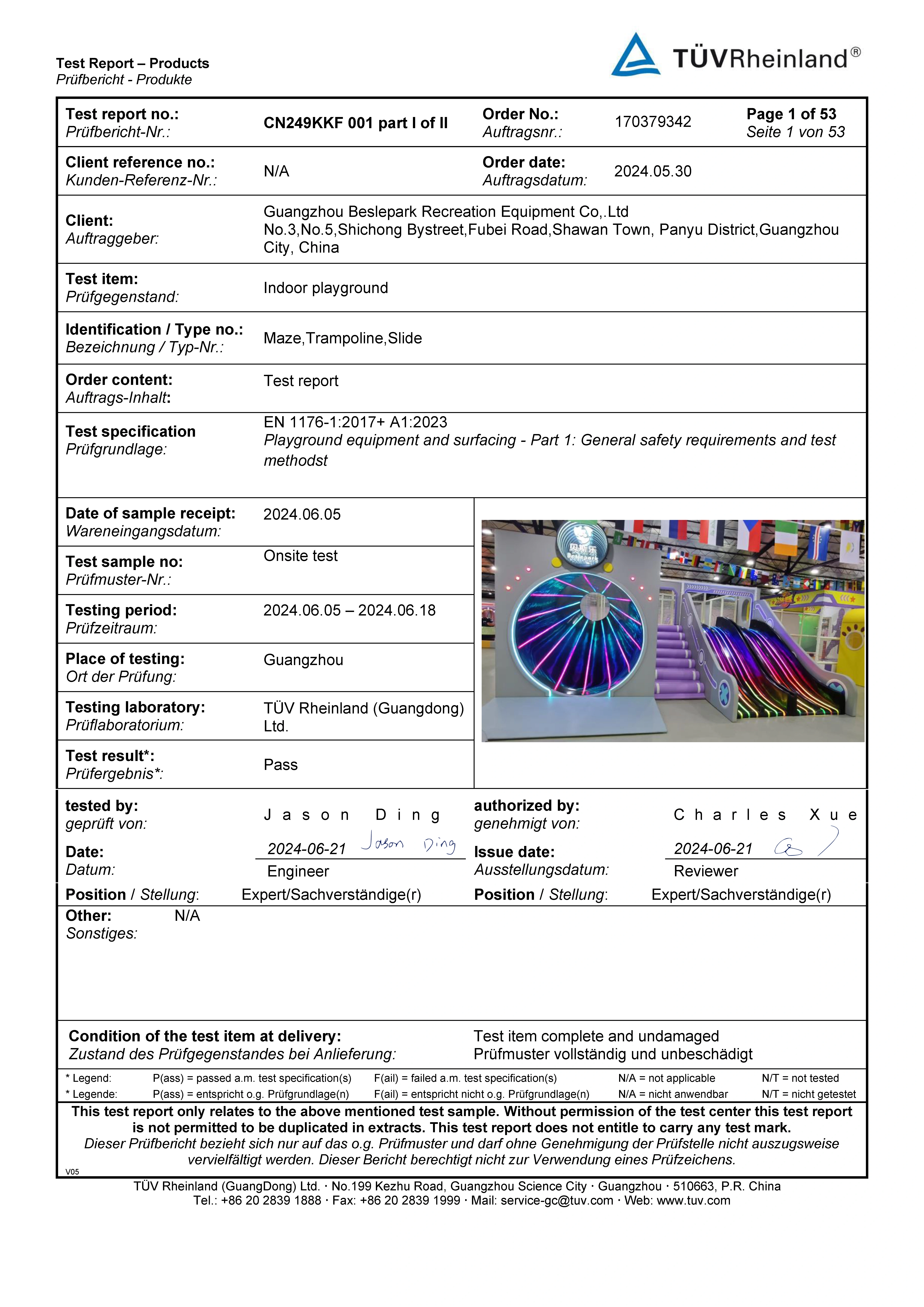 <br>TUV TEST REPORT<br> Indoor playground - Maze, Trampoline, Slide EN 1176-1:2017+ A1:2023 Playground equipment and surfacing -  Part 1: General safety requirements and test methods Test Result: Pass